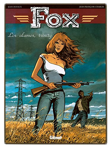 jaquette livre Fox Tome 7 - Los Alamos,Trinity