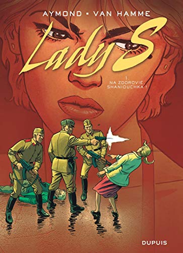 jaquette livre Lady S Tome 1 - Na Zdorovié, Shaniouchka !
