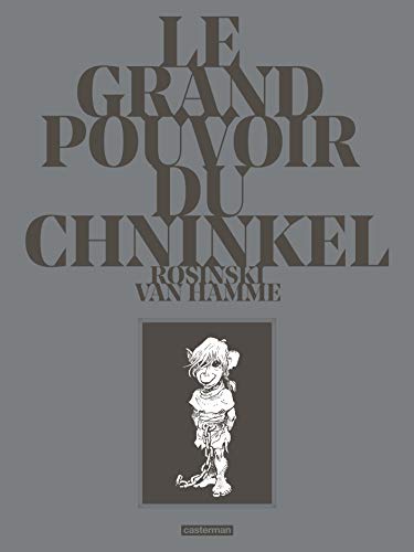 jaquette livre Le Grand Pouvoir Du Chninkel Intégrale