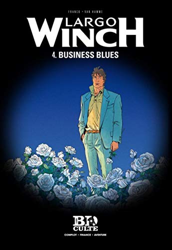 jaquette livre Largo Winch Tome 4 - Business Blues