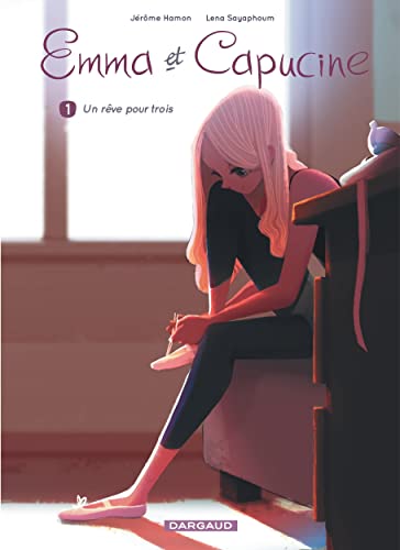 jaquette livre Emma Et Capucine Tome 1 - Un Rêve Pour Trois