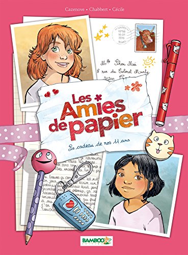 jaquette livre Les Amies De Papier Tome 1 - Le Cadeau De Nos 11 Ans
