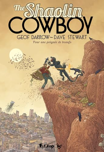 jaquette livre The Shaolin Cowboy Tome 4 - Pour Une Poignée De Beaufs