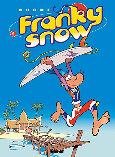 jaquette livre Franky Snow Tome 9 - Surf Paradise Club