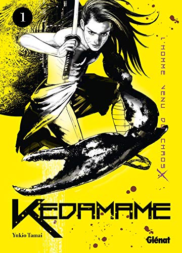 jaquette livre Kedamame - L'homme venu du chaos - Tome 1