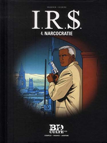 jaquette livre Irs Tome 4 - Narcocratie