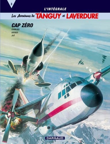 jaquette livre Tanguy Et Laverdure L'intégrale Tome 3 - Cap Zéro