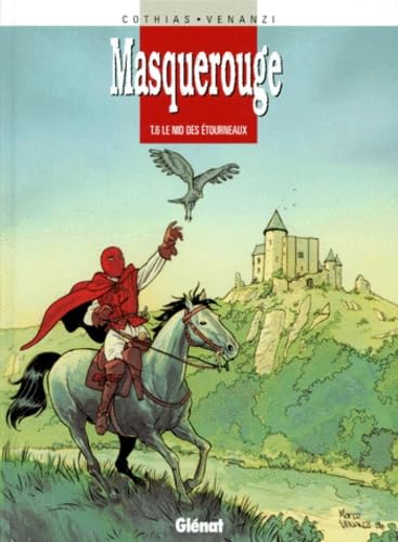 jaquette livre Masquerouge Tome 6 - Le Nid Des Étourneaux