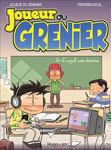 jaquette livre Joueur du Grenier - Tome 3 : L'appel aux devoirs