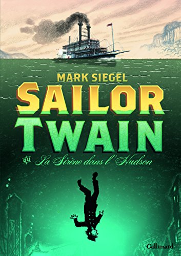 jaquette livre Sailor Twain - Ou La Sirène Dans L'hudson