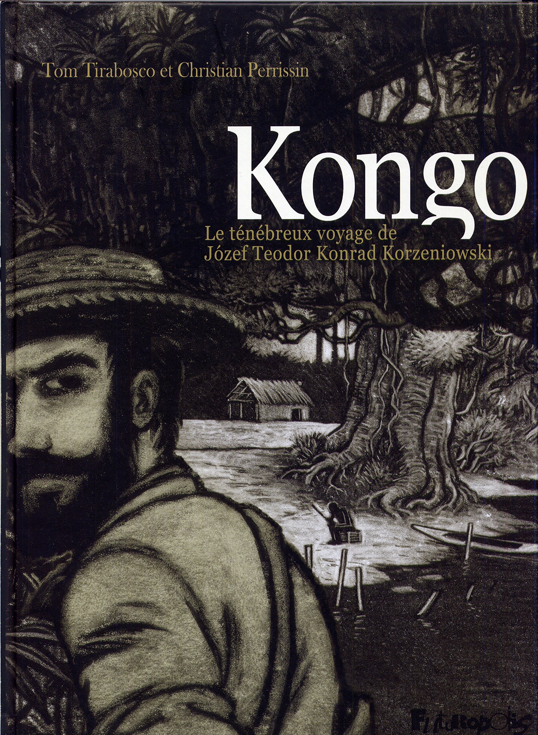 jaquette livre Kongo: Le ténébreux voyage de Józef Teodor Konrad Korzeniowski