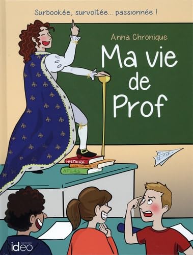 jaquette livre Ma Vie De Prof