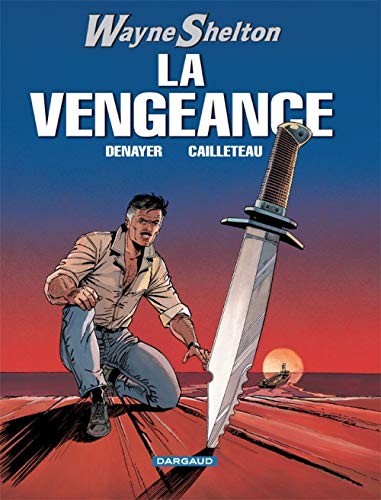 jaquette livre Wayne Shelton Tome 5 - La Vengeance