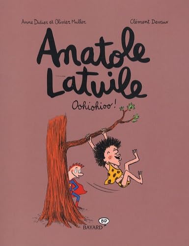 jaquette livre Anatole Latuile Tome 2 - Oohiohioo !