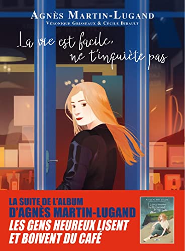 jaquette livre La Vie Est Facile, Ne T'inquiète Pas