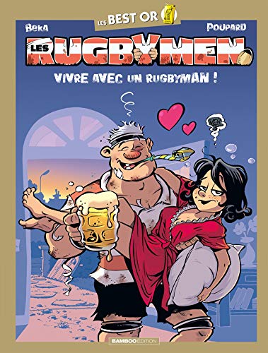 jaquette livre Les Rugbymen - Vivre Avec Un Rugbyman !