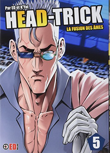 jaquette livre Head-Trick Tome 5 - La Fusion Des Âmes