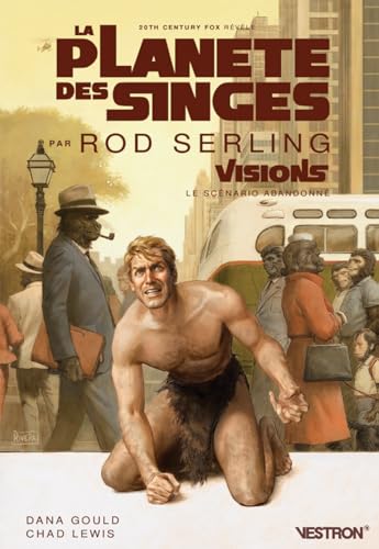 jaquette livre La Planète Des Singes - Visions, Le Scénario Abandonné