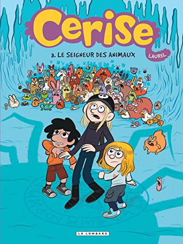 jaquette livre Cerise Tome 3 - Le Seigneur Des Animaux