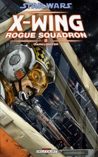 jaquette livre Star Wars X-Wing Rogue Squadron Tome 2 - Darklighter