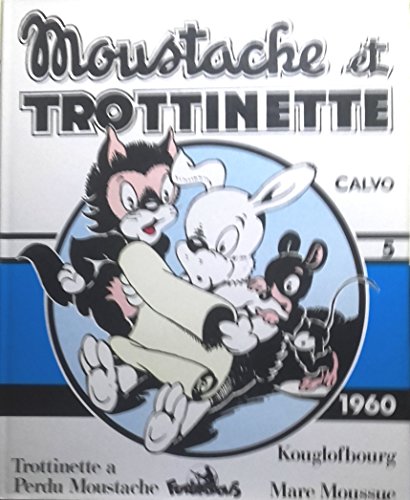 jaquette livre Moustache et Trottinette / Intégral n° 5 de 1960