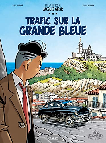 jaquette livre Une Aventure De Jacques Gipar Tome 5 - Trafic Sur La Grande Bleue