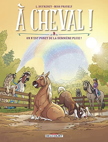 jaquette livre A Cheval ! Tome 9 - On N'est Poney De La Dernière Pluie !