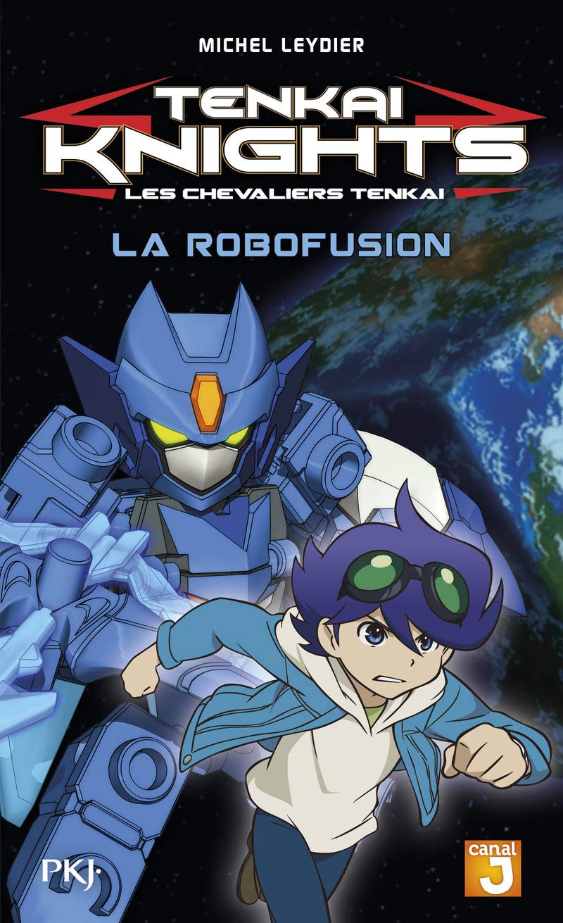 jaquette livre 2. Tenkaï Knights : La Robofusion (2)