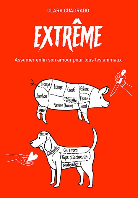 jaquette livre Extrême - Assumer Enfin Son Amour Pour Tous Les Animaux