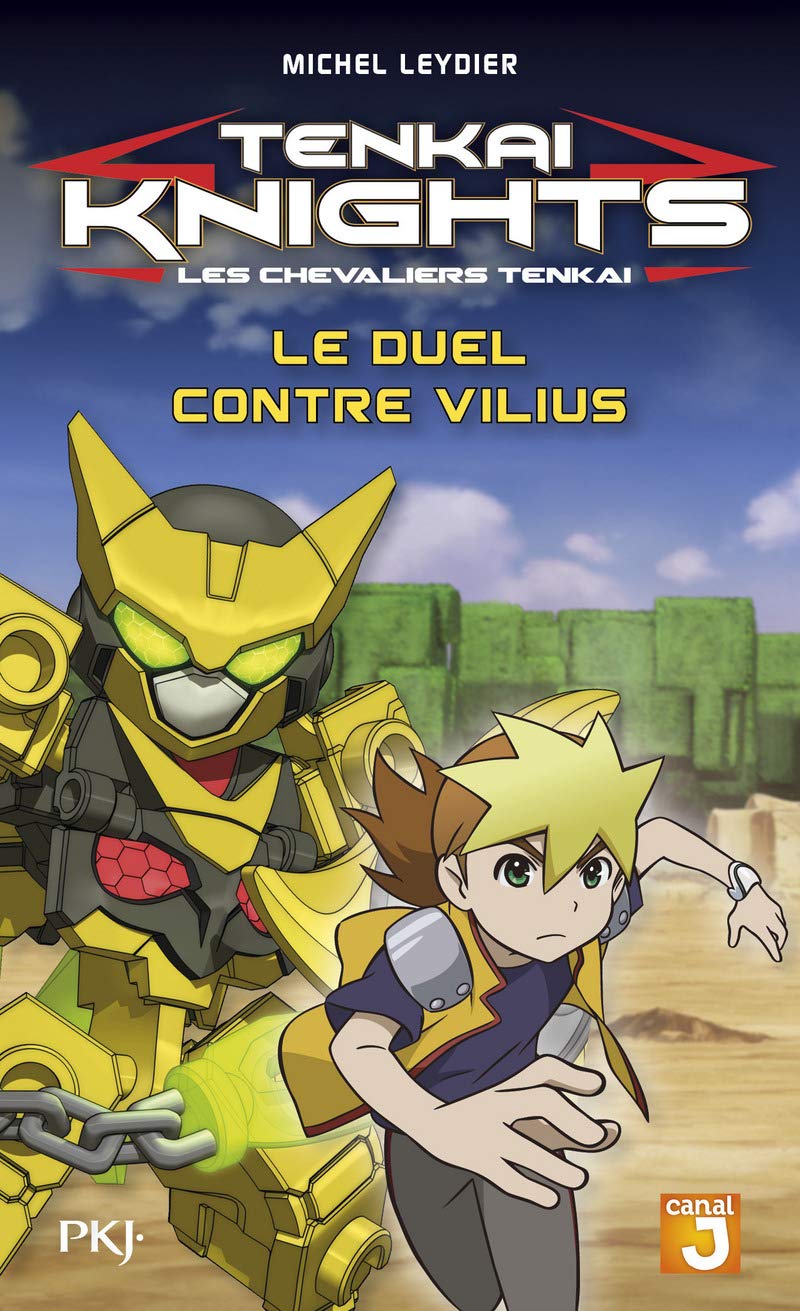 jaquette livre 3. Tenkaï Knights : Le duel contre Vilius (03)