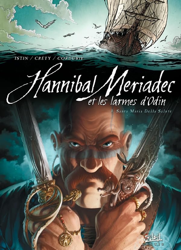 jaquette livre Hannibal Meriadec Et Les Larmes D'odin Tome 3 - Santa Maria Della Salute