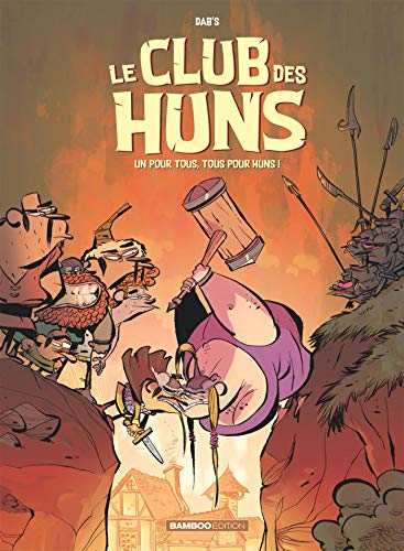 jaquette livre Le Club Des Huns Tome 2 - Un Pour Tous, Tous Pour Huns !