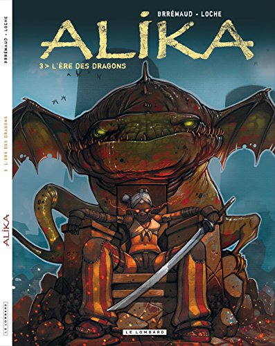 jaquette livre Alika Tome 3 - L'ère Des Dragons