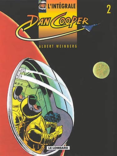 jaquette livre L'integrale Dan Cooper Tome 2 : Operation Jupiter - Cap Sur Mars - Duel Dans Le Ciel