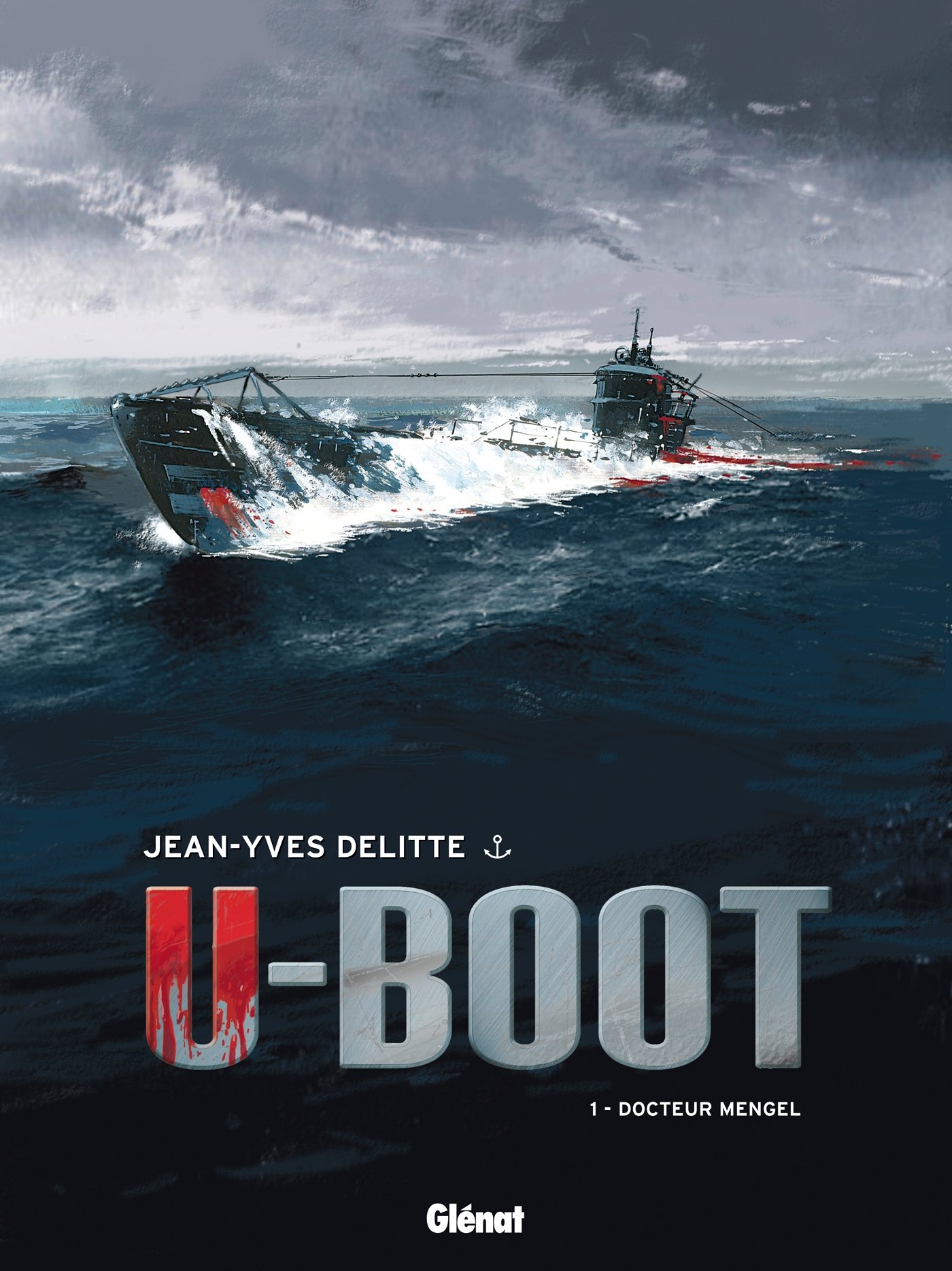 jaquette livre U-Boot - Tome 01 NE: Docteur Mengel