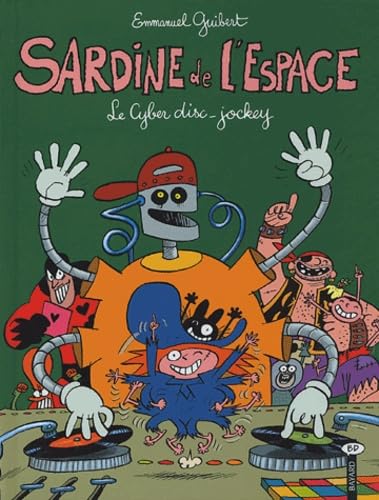 jaquette livre Sardine De L'espace Tome 10 - Le Cyber Disc-Jockey