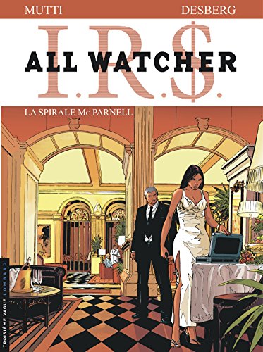jaquette livre Irs All Watcher Tome 4 - La Spirale Mc Parnell