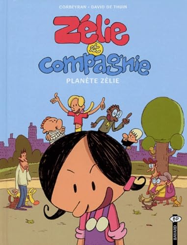 jaquette livre Zélie Et Compagnie Tome 3 - Planète Zélie