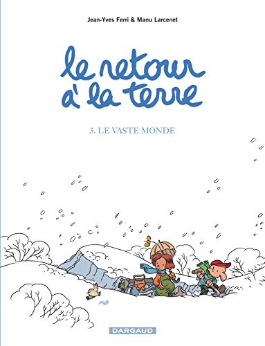 jaquette livre Le Retour À La Terre Tome 3 - Le Vaste Monde