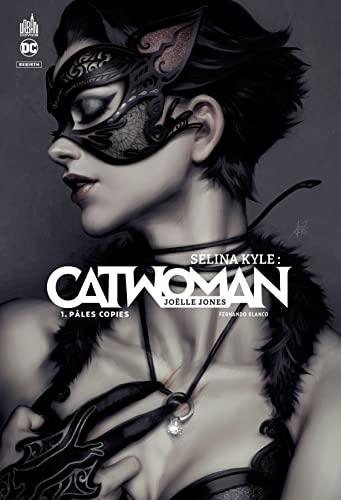 jaquette livre Sélina Kyle : Catwoman Tome 1 - Pâles Copies