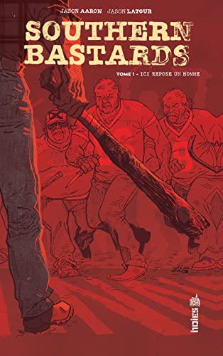 jaquette livre Southern Bastards Tome 1 - Ici Repose Un Homme