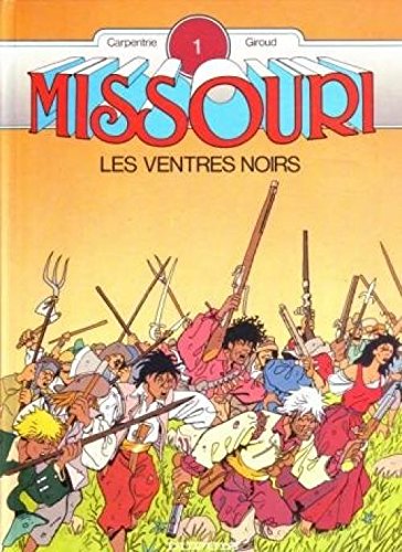 jaquette livre Missouri Tome 1 - Les Ventres Noirs