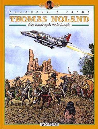 jaquette livre Thomas Noland Tome 4 - Les Naufragés De La Jungle
