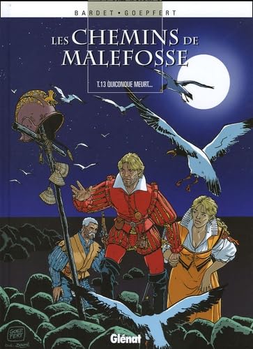 jaquette livre Les Chemins De Malefosse Tome 13 - Quiconque Meurt