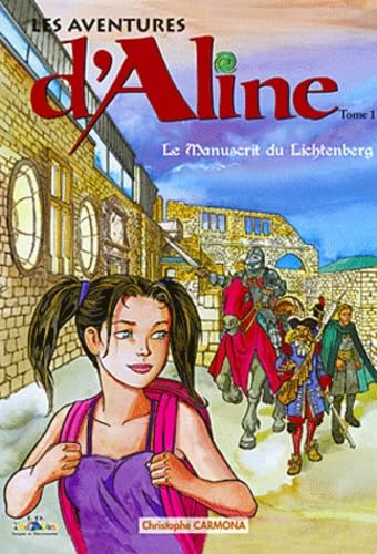 jaquette livre Les Aventures D'aline Tome 1 - Le Manuscrit Du Lichtenberg