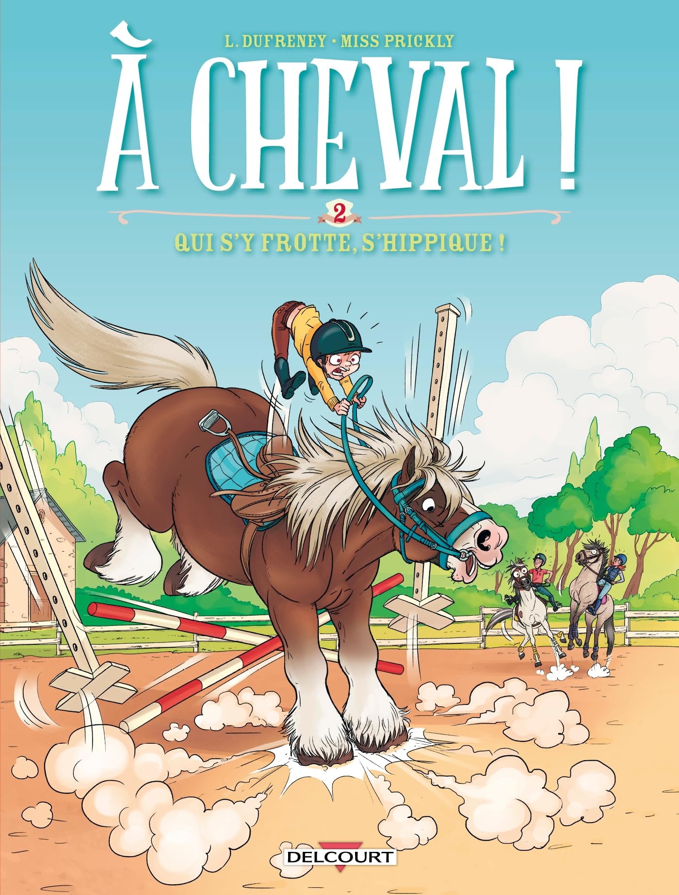 jaquette livre À cheval ! 02. Qui s'y frotte s'hippique !