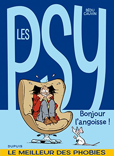 jaquette livre Les Psy Tome 1 - Bonjour L'angoisse !