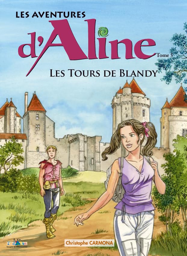 jaquette livre Les Aventures D'aline Tome 5 - Les Tours De Blandy
