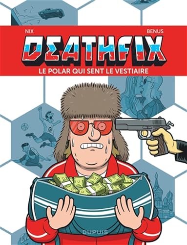 jaquette livre Deathfix - Le Polar Qui Sent Le Vestiaire