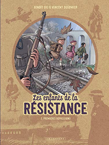 jaquette livre Les Enfants De La Résistance Tome 2 - Premières Répressions